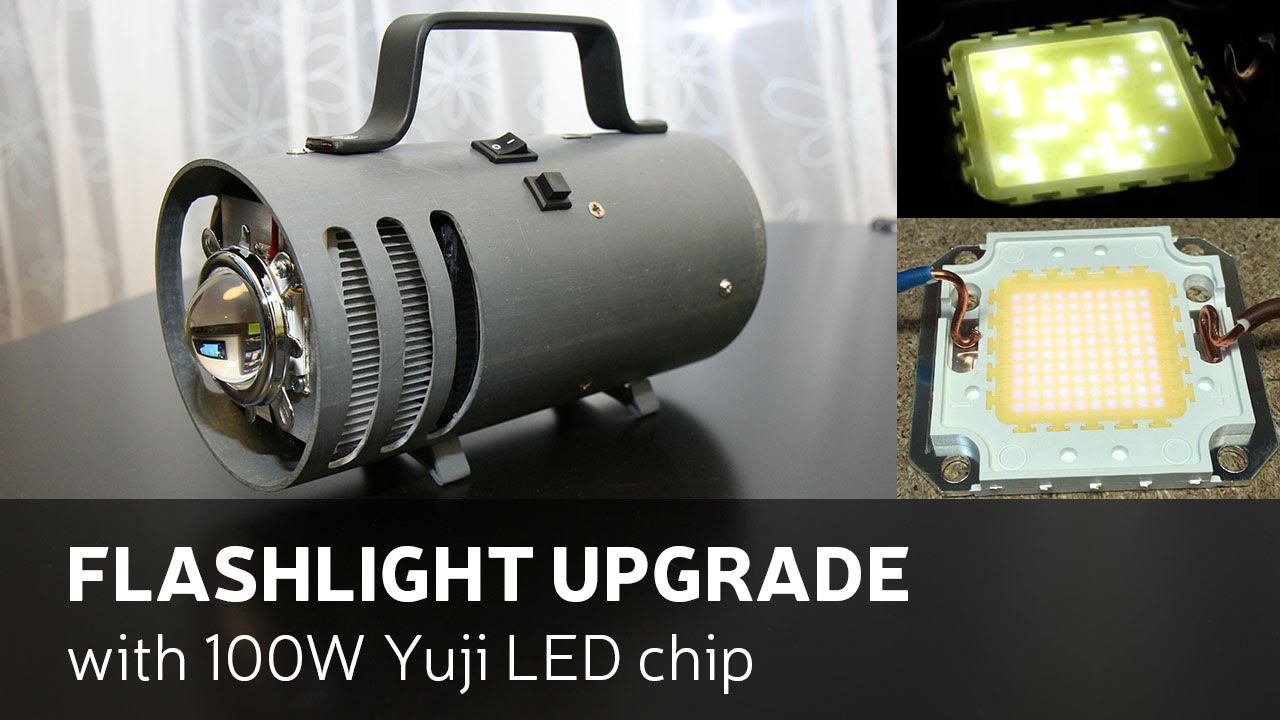 Flashlight upgrade With 100W Yuji LED Chip