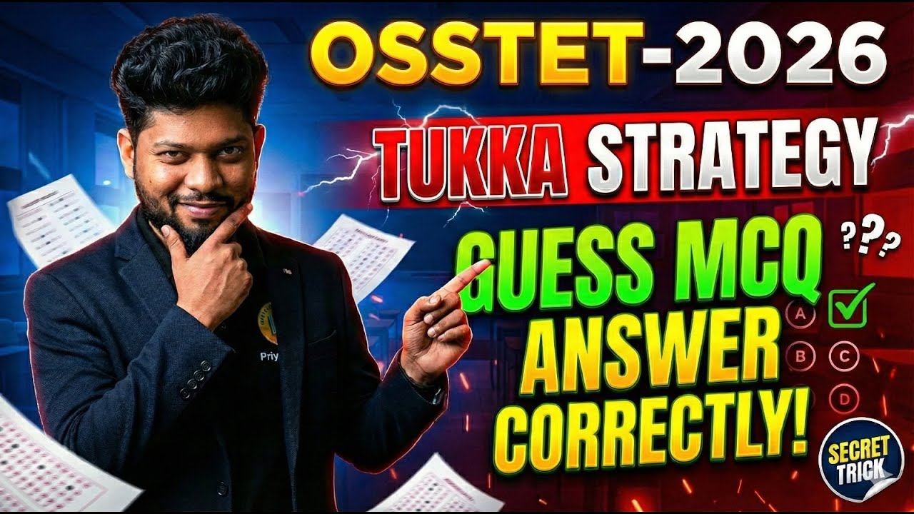 🔥OSSTET 2026 TUKKA STRATEGY | Secret Tricks to Guess MCQ Answers Correctly | #bidyasagarclasses_tet