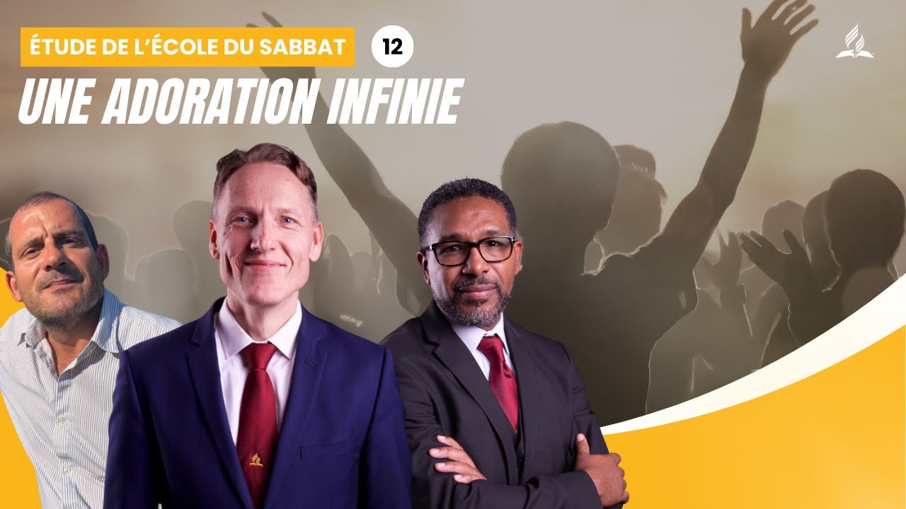 Une adoration infinie | Étude de l'école du Sabbat 12 EDS