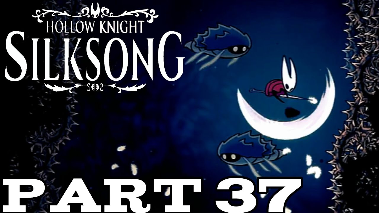 I'M ON TOP OF THE WORLD!! | Hollow Knight: Silk song | Part 37