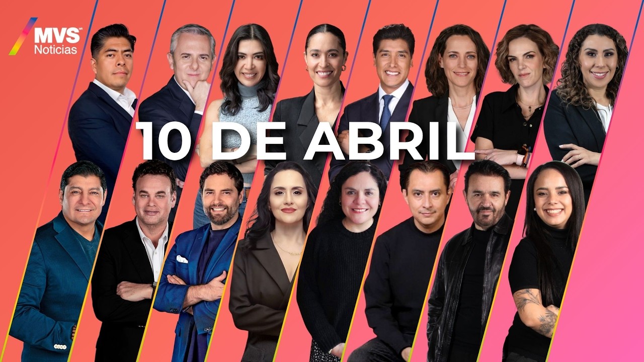 MVS Noticias | 10 de Abril | Transmisi&oacute;n completa