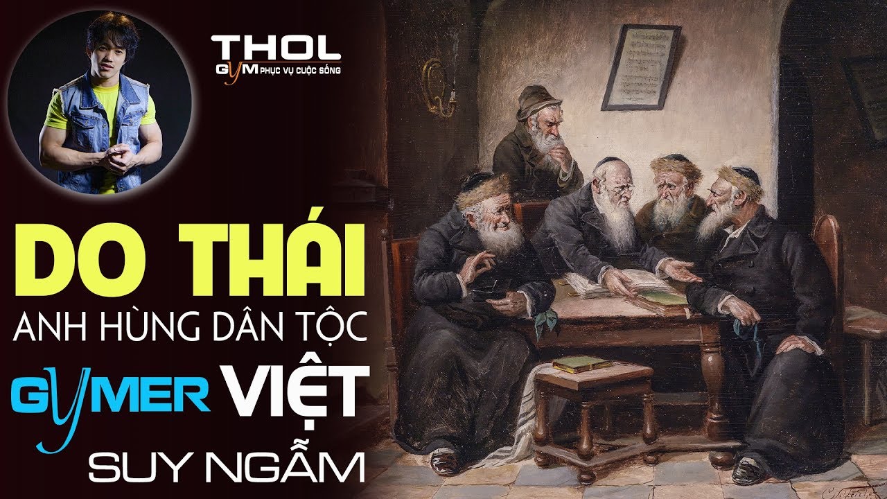 Do Thái - Gymer Việt cần suy ngẫm để phát triển đất nước