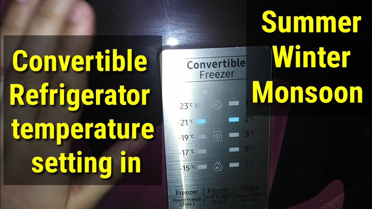 How to set temperature of Samsung 3 in 1 convertible refrigerator in summer winter and monsoon.