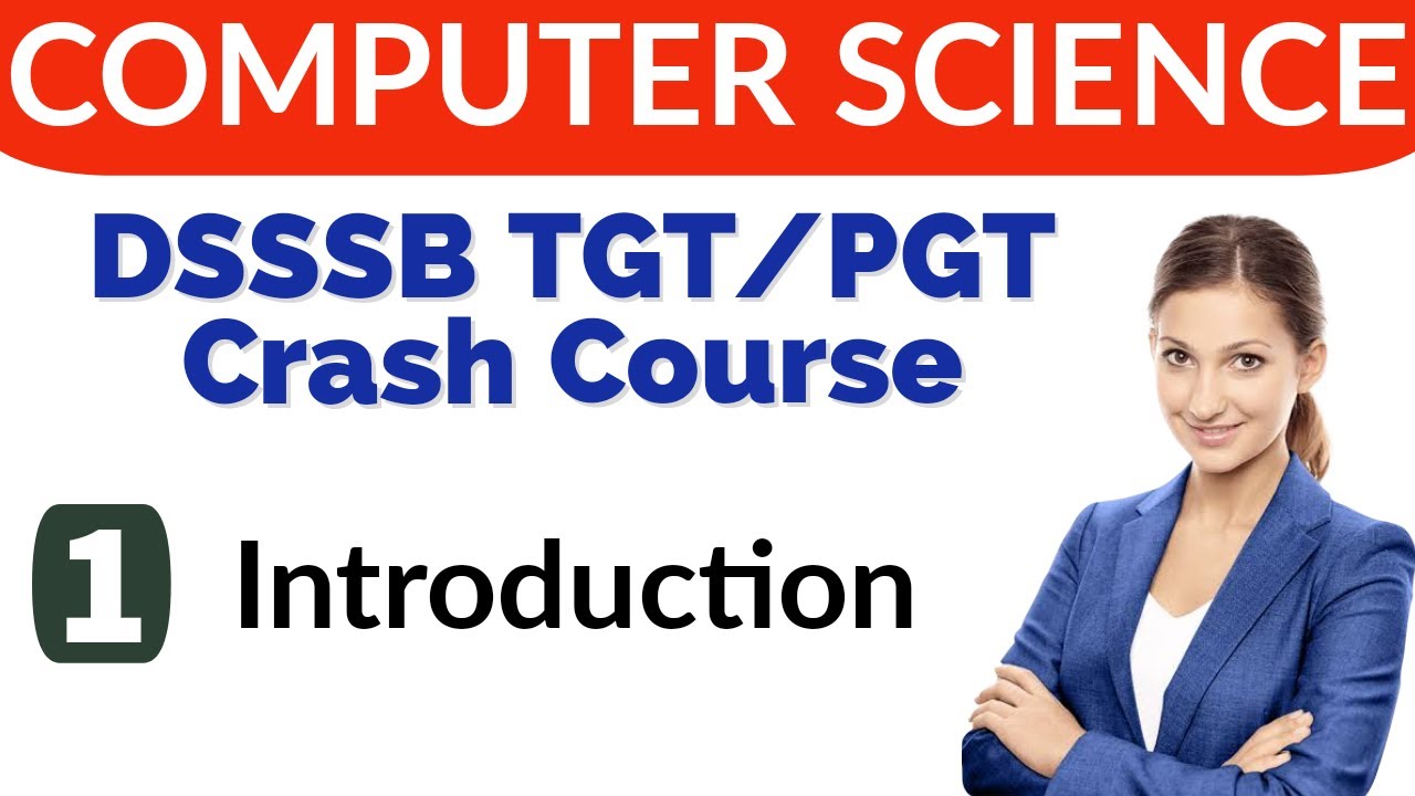 Computer science crash course | Introduction | DSSSB TGT and PGT Computer Science
