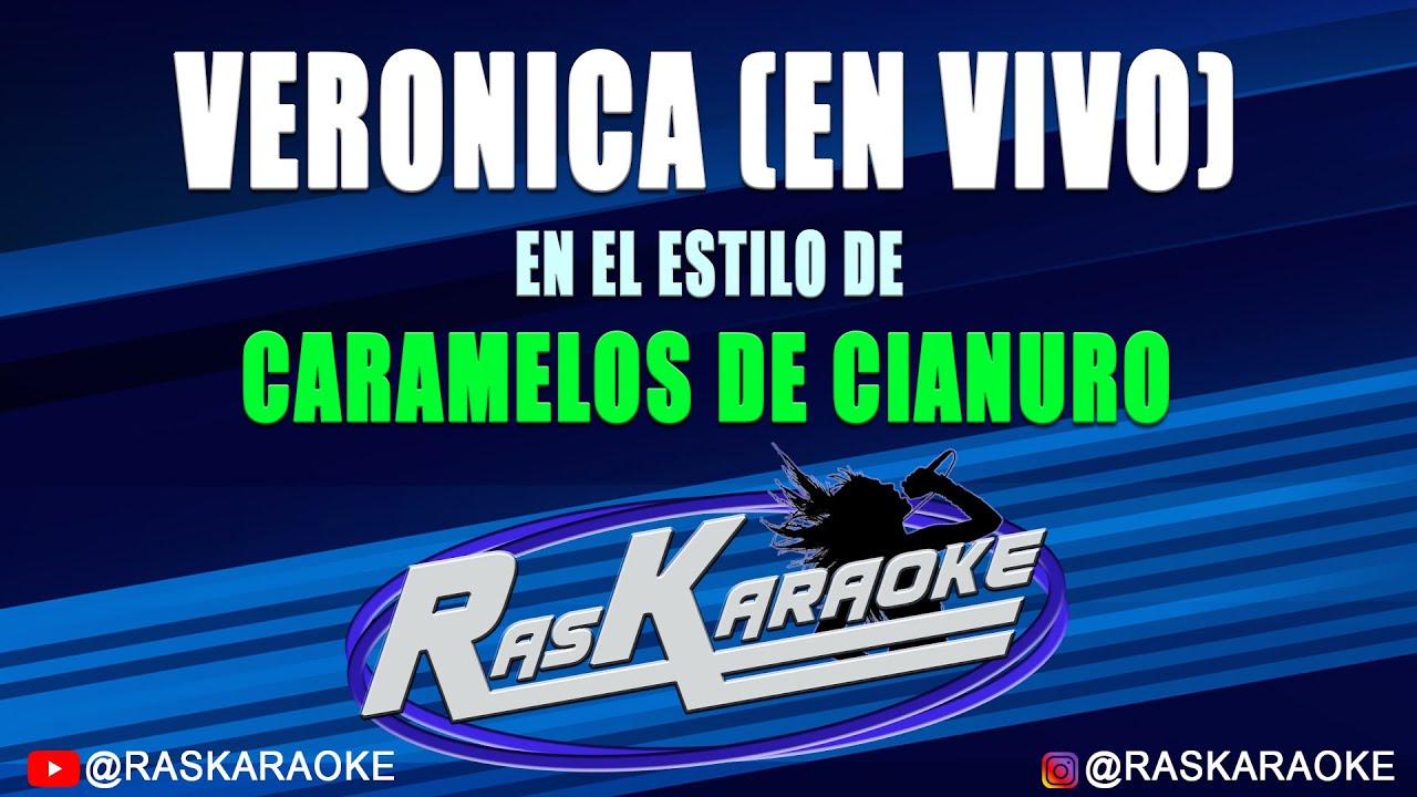 Verónica (En Vivo) - Caramelos De Cianuro | Versión Karaoke
