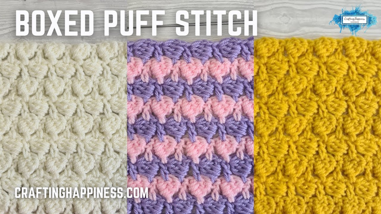Crochet Boxed Puff Stitch Tutorial | Crafting Happiness