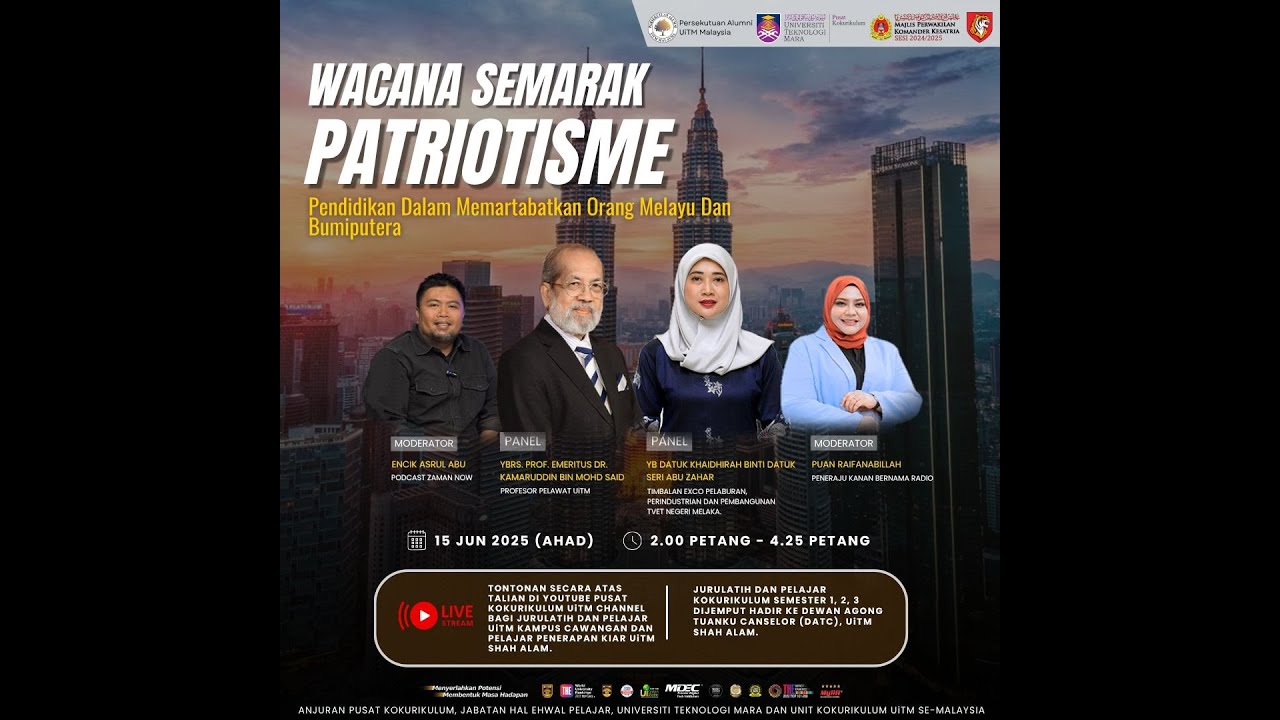 Wacana Semarak Patriotisme : Pendidikan dalam Memartabatkan Orang Melayu dan Bumiputera