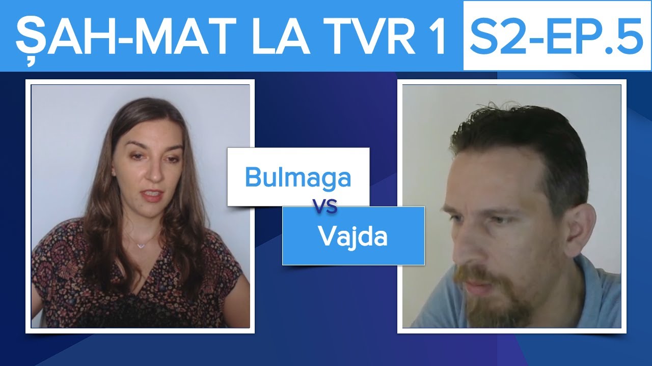 Șah-Mat la TVR 1 - S2 Ep.5 - Irina Bulmaga vs Levente Vajda​