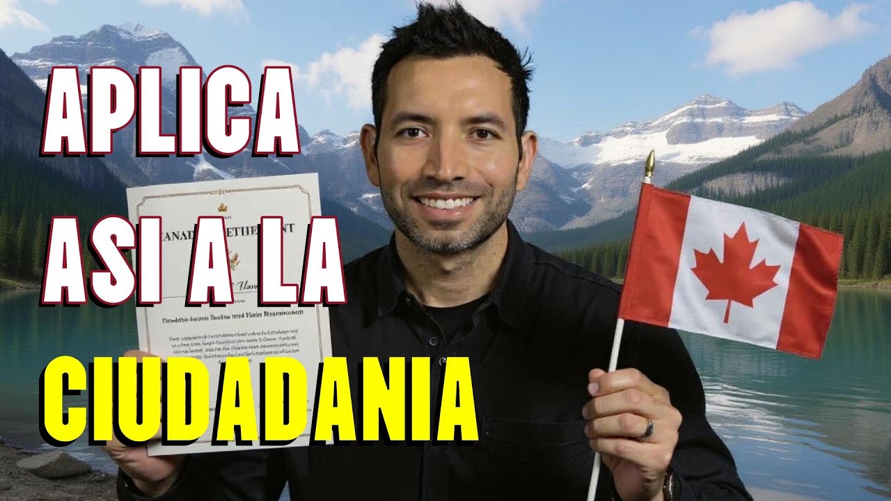 Aplicando a la CIUDADANIA Canadiense - RESUMIDO