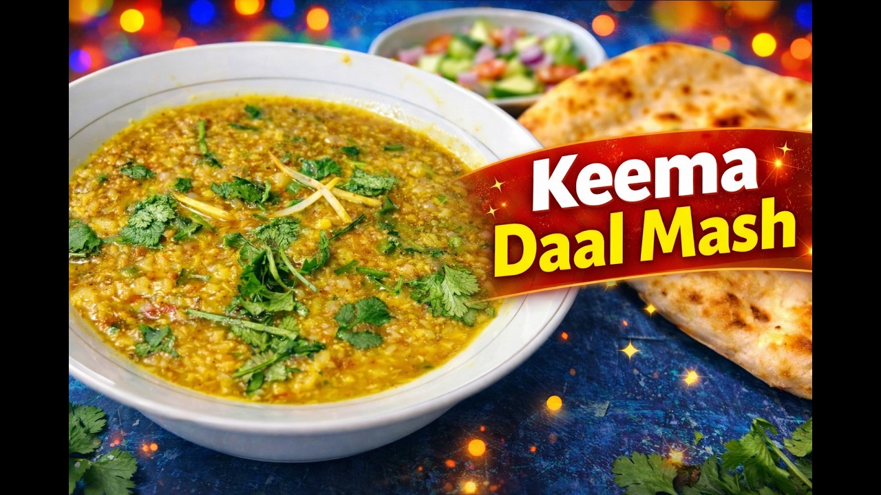 Keema Daal Mash Recipe | Sehri & Iftari Special | Ramzan Series | Creamy Lentil Comfort Food