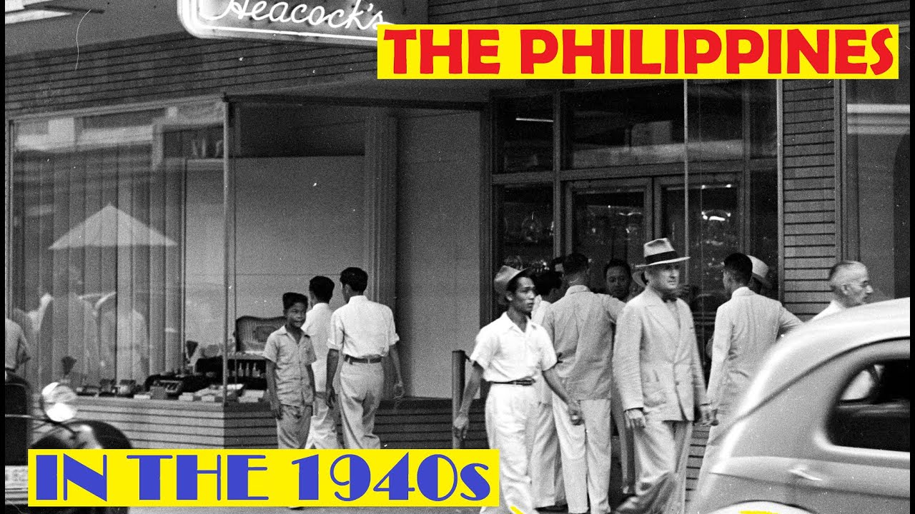 The Philippines in the 1940s: Life After the War Part--1