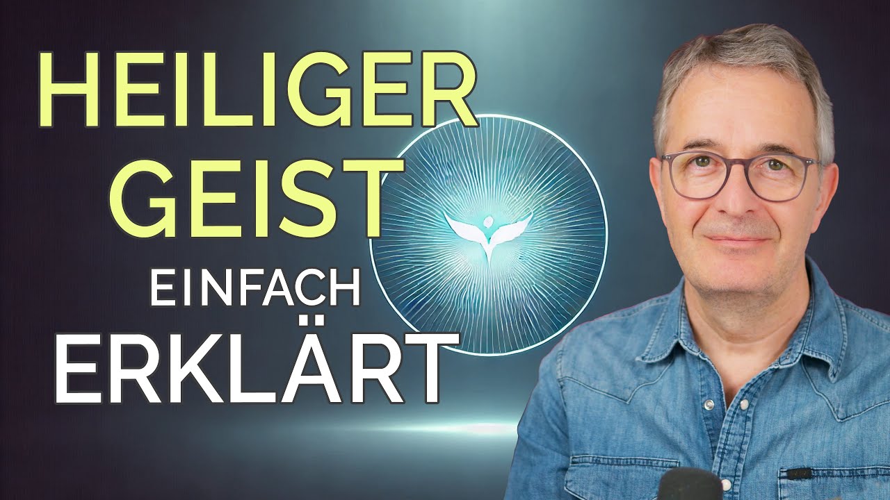 Das ist der Heilige Geist – eine verständliche Erklärung der Dreieinigkeit