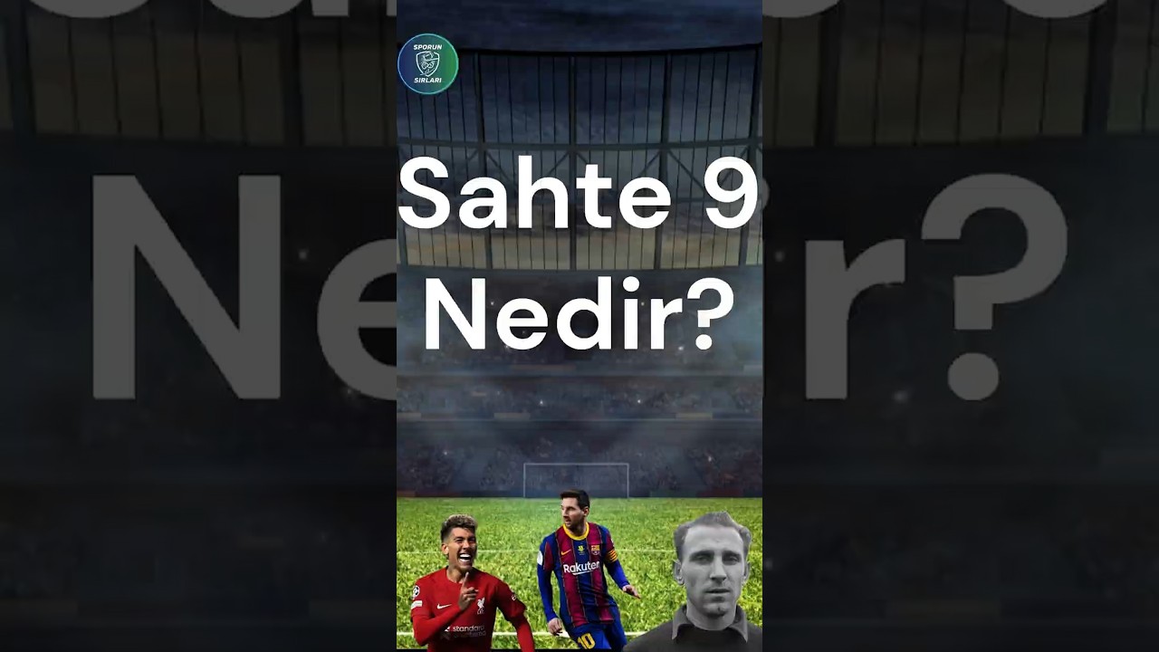 Sahte 9 Nedir?