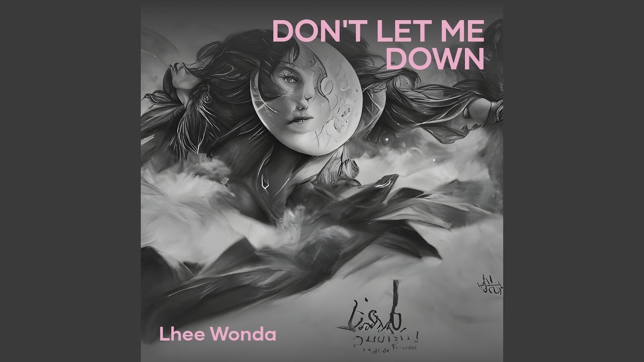Don't let me down