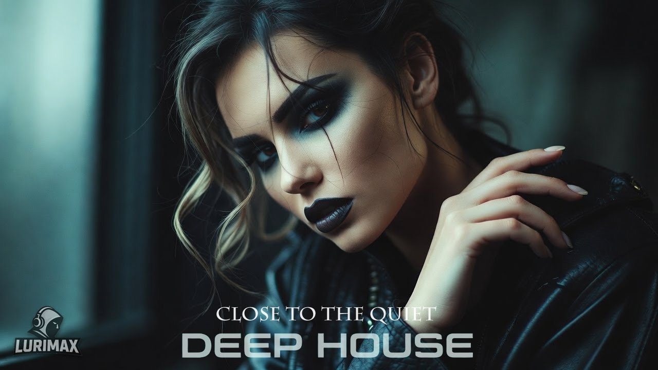 Close to the Quiet - LURIMAX (Original Mix Deep House Electronic Music)