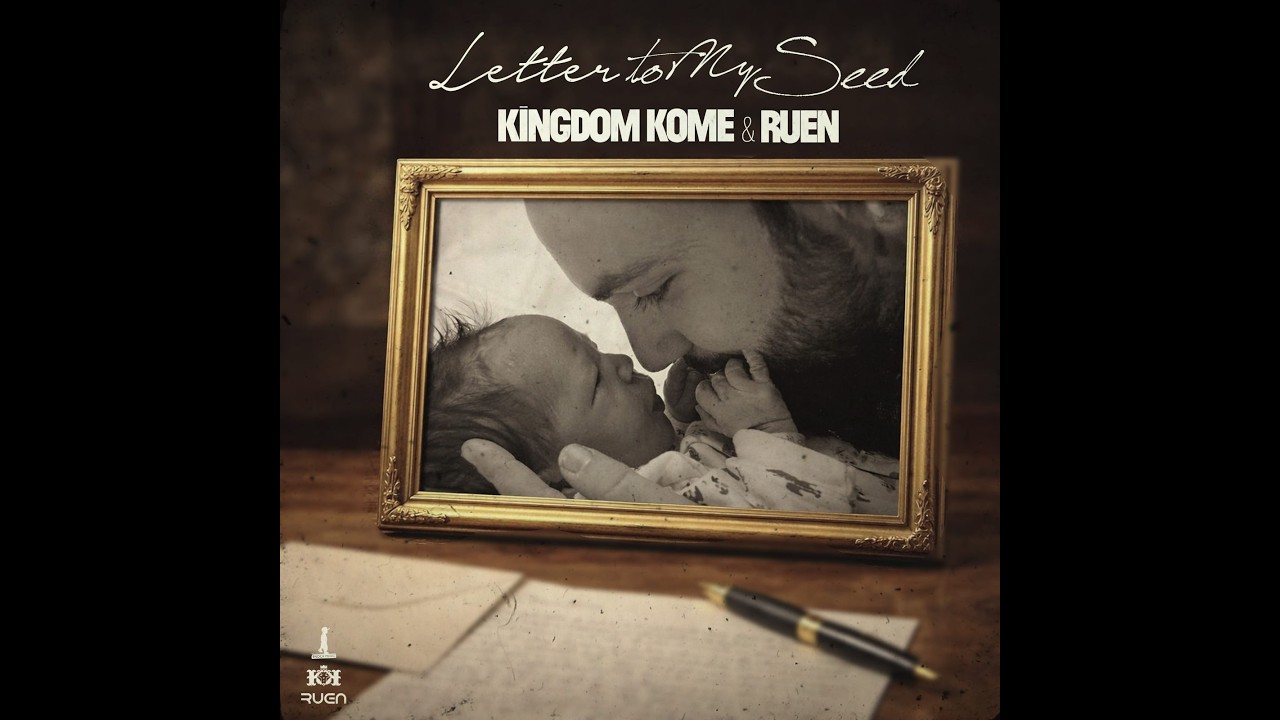 Letter to my Seed - Kingdom Kome & RUEN (Official Music Video)