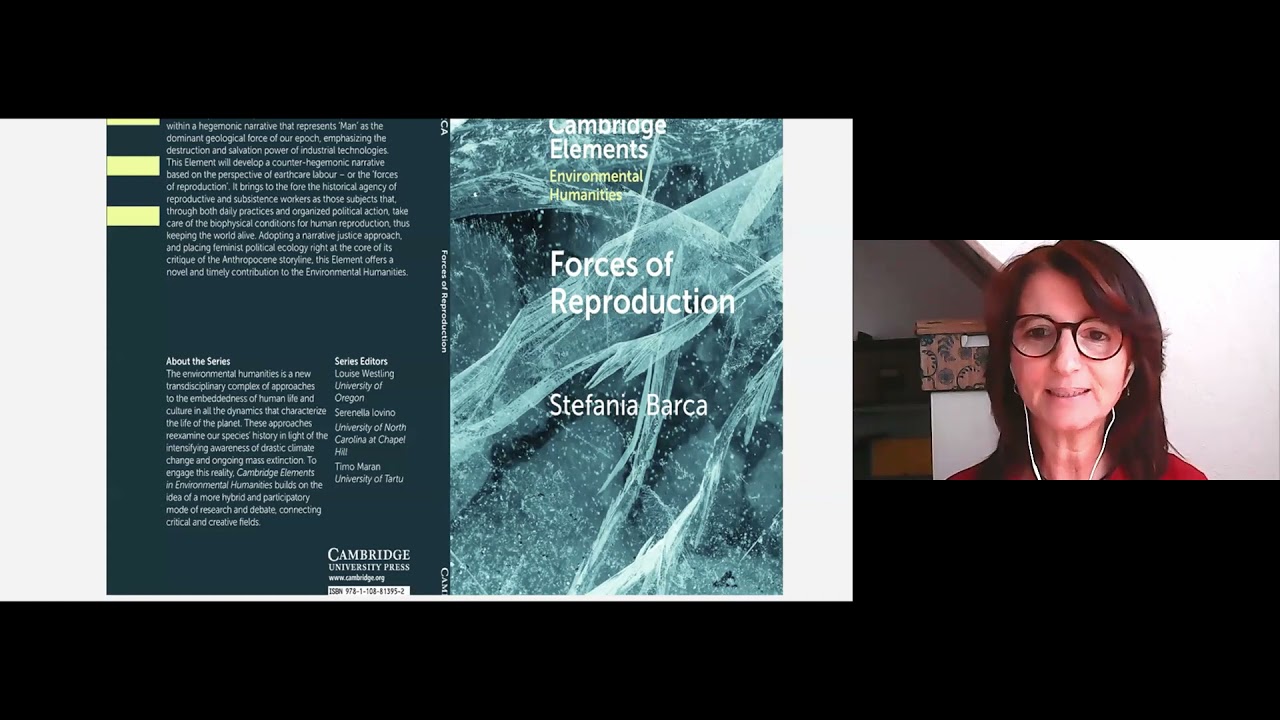 Forces of Reproduction: Presentation by Stefania Barca followed by a discussion with Nancy Fraser