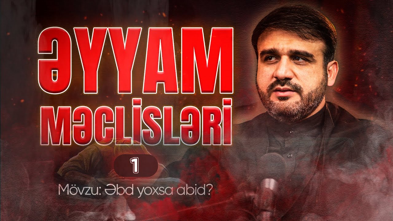 Hacı Ramil - Əyyam Məclisləri 1-ci gecə (04.12.2024)