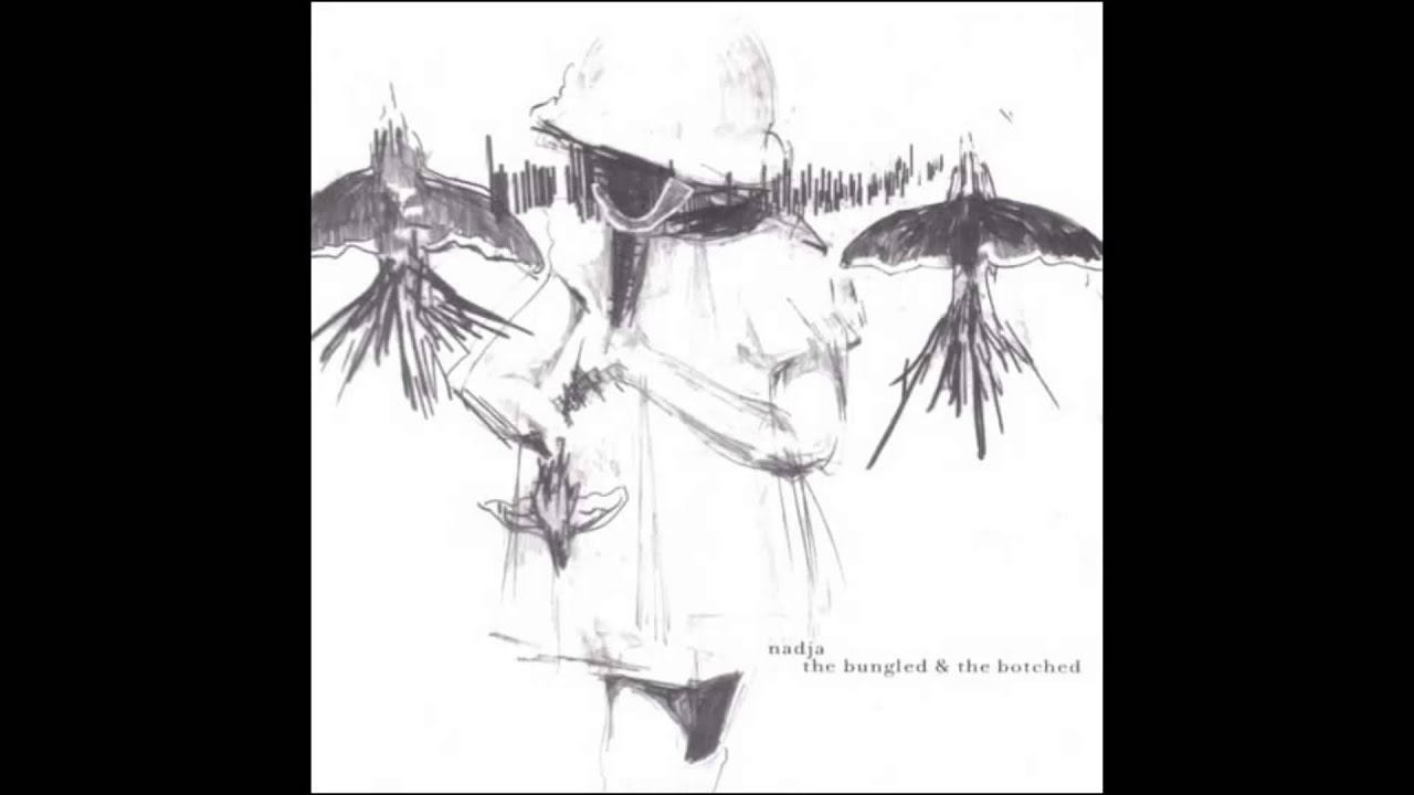 Nadja - The Bungled & The Botched