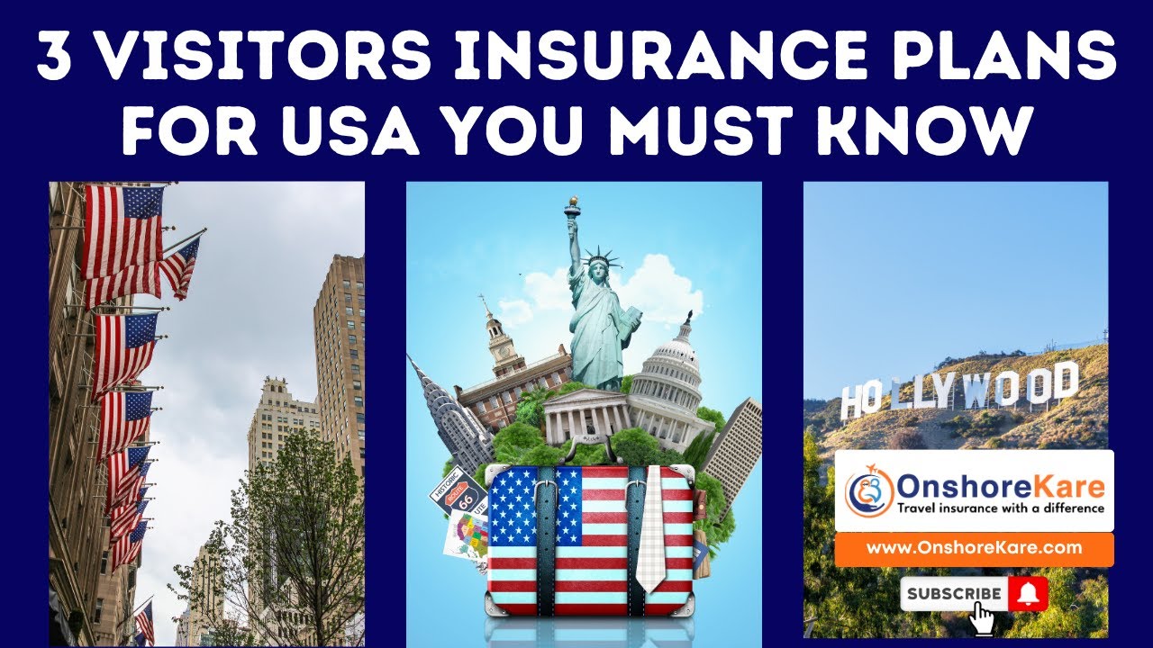 Popular 3 Travel Medical Insurance Plans for USA  Best Visitor Insurance Options