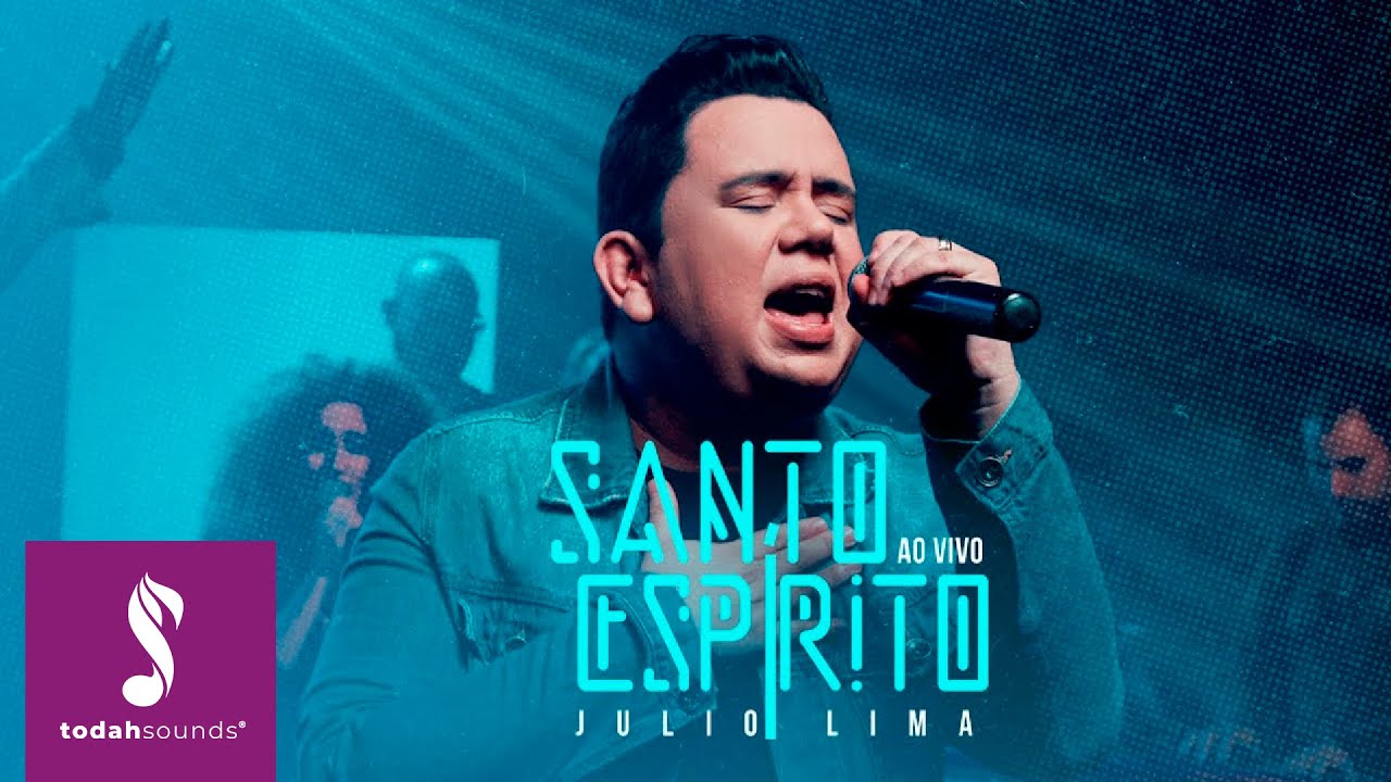 Julio Lima | Santo Espírito [Clipe Oficial]