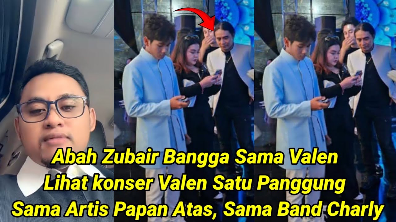 Abah Zubair Bangga Sama Valen, Lihat Konser Di Bekasi Sama Band Charly Artis Papan Atas !