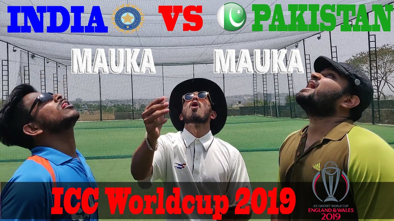 INDIA VS PAKISTAN | Mauka Mauka | Kissa Biryani ka | Worldcup 2019