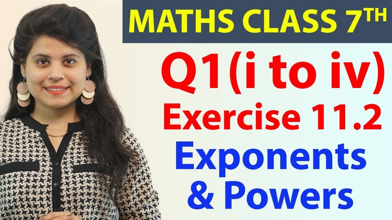 Q 1(i to iv), Ex 11.2 - Exponents & Powers - Chapter 11, Maths Class 7th - NCERT, CBSE