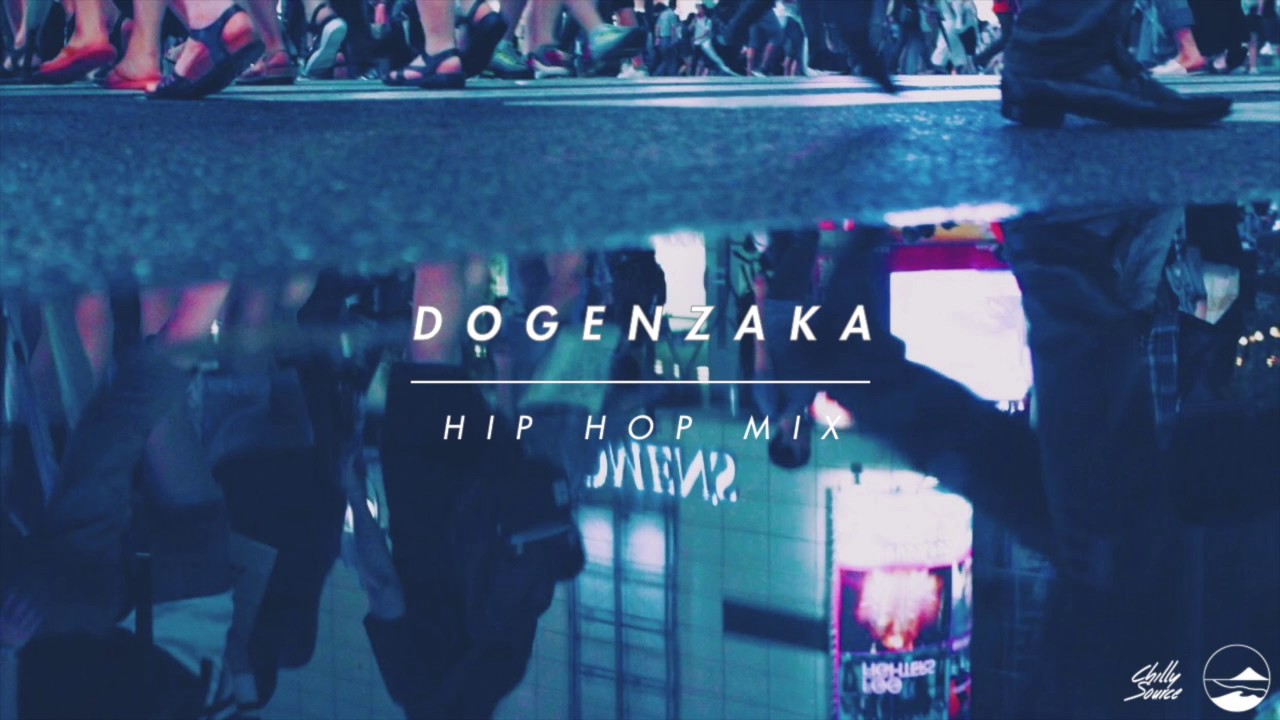DOGENZAKA HIP HOP MIX3 by Cecum【Japanese City Pop / HIP HOP / 日本語ラップ】