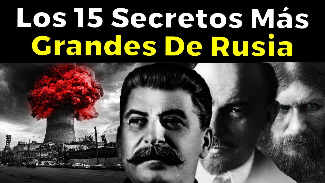 Los 15 Secretos Más Grandes de la Historia de Rusia