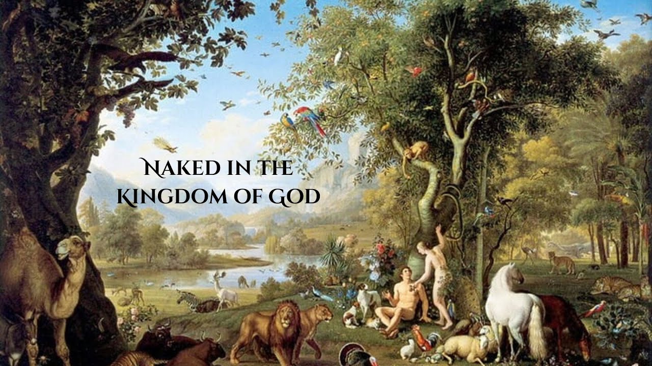 Naked in the Kingdom of God (Gospel of Thomas)