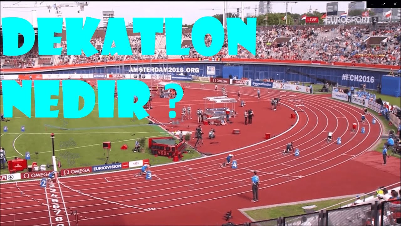 DEKATLON NEDİR ? Atletizmde Dekatlon Yarışı.