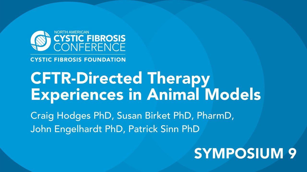 NACFC 2020 | S09: CFTR-Directed Therapy Experiences in Animal Models