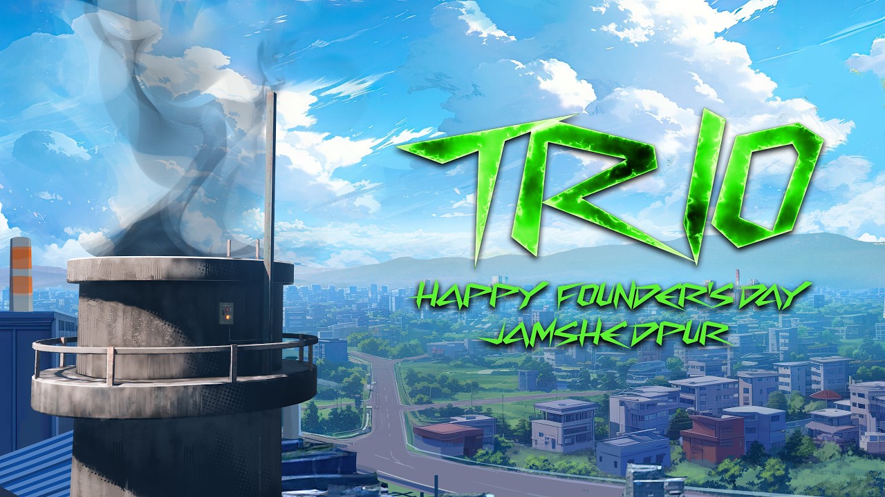TRIO - Jamshedpur Introductory Scene