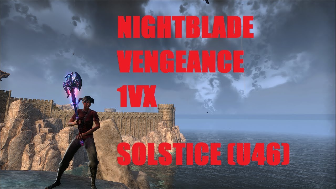 ESO PVP - VENGEANCE NIGHTBLADE 1VX (SOLSTICE U46) #esopvp #1vx