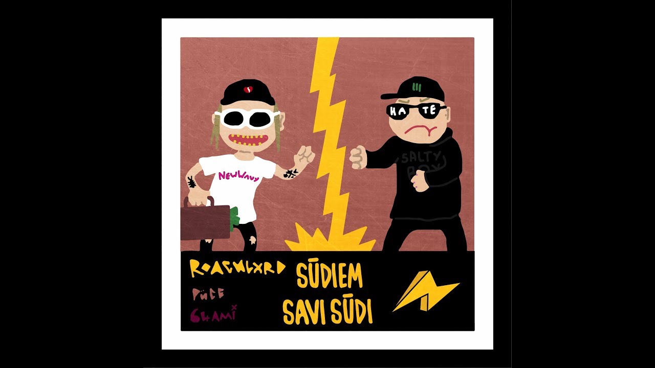New Wavy - Sūdiem Savi Sūdi feat. 6ļami & Püce