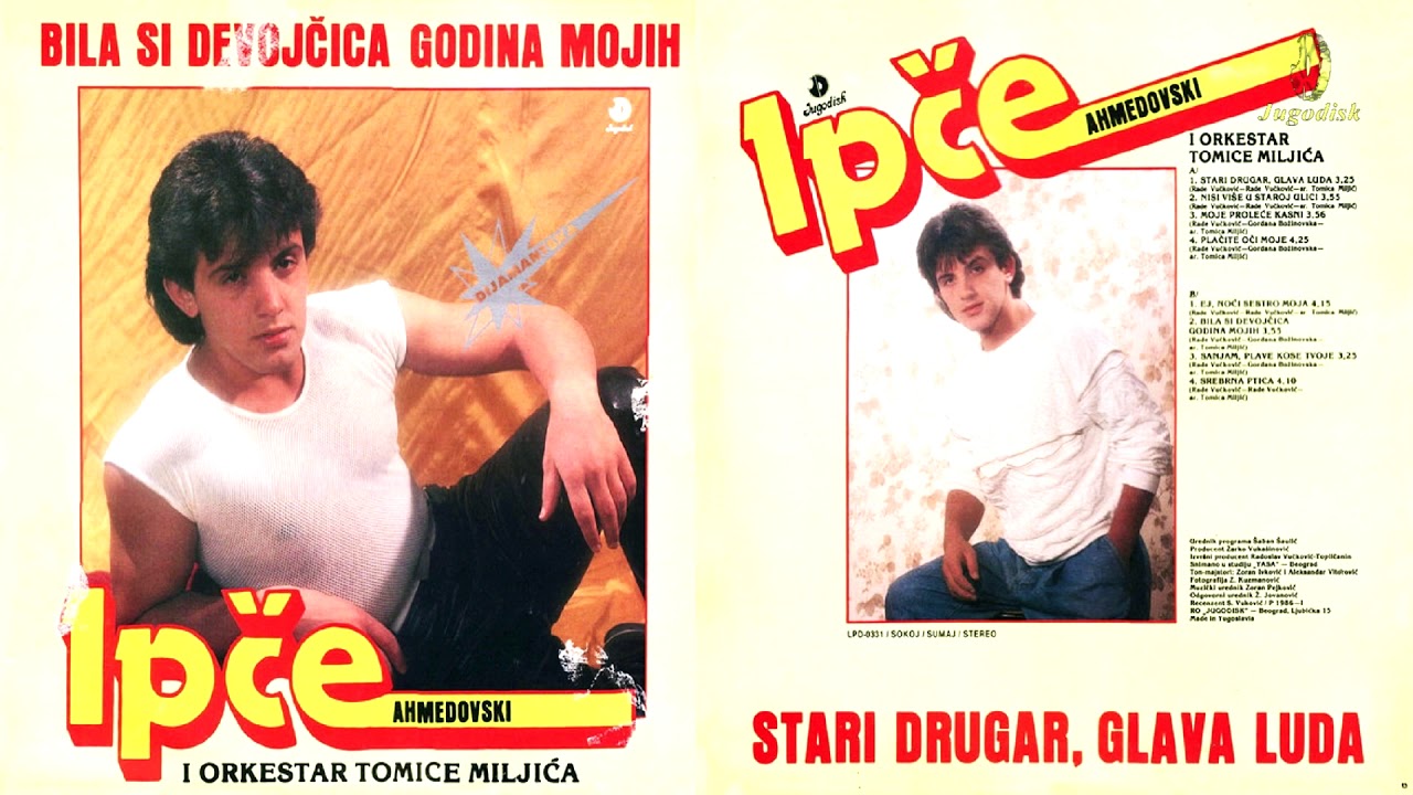 Ipce Ahmedovski - Bila si devojcica godina mojih - (Audio 1986) - CEO ALBUM