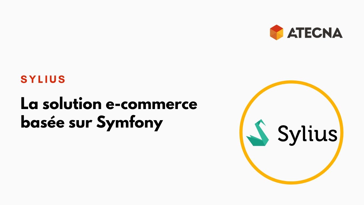 Sylius, la solution e-commerce basée sur Symfony