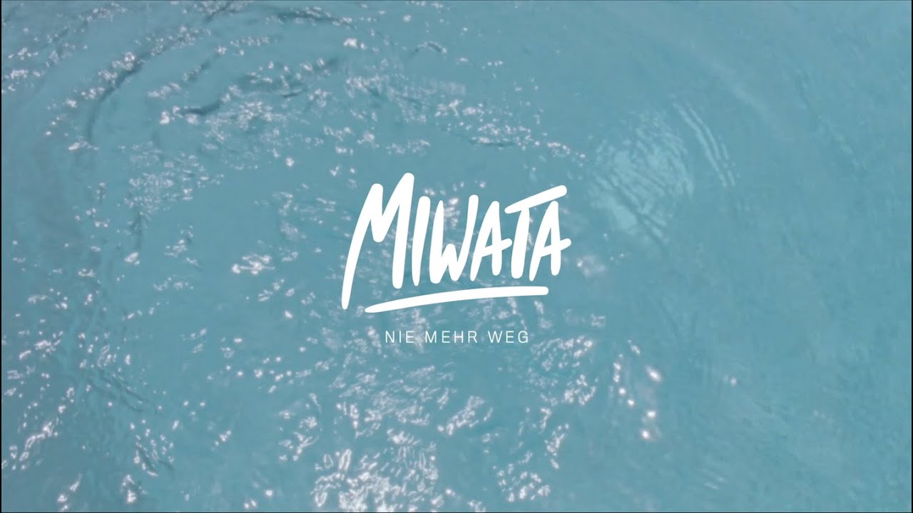 Miwata - Nie mehr weg [Official Music Video]