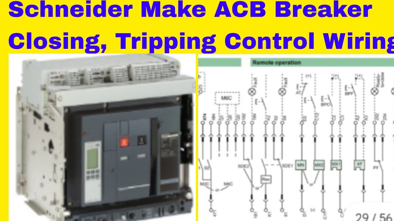 Schneider Make ACB Breaker Closing & Tripping Control Wiring