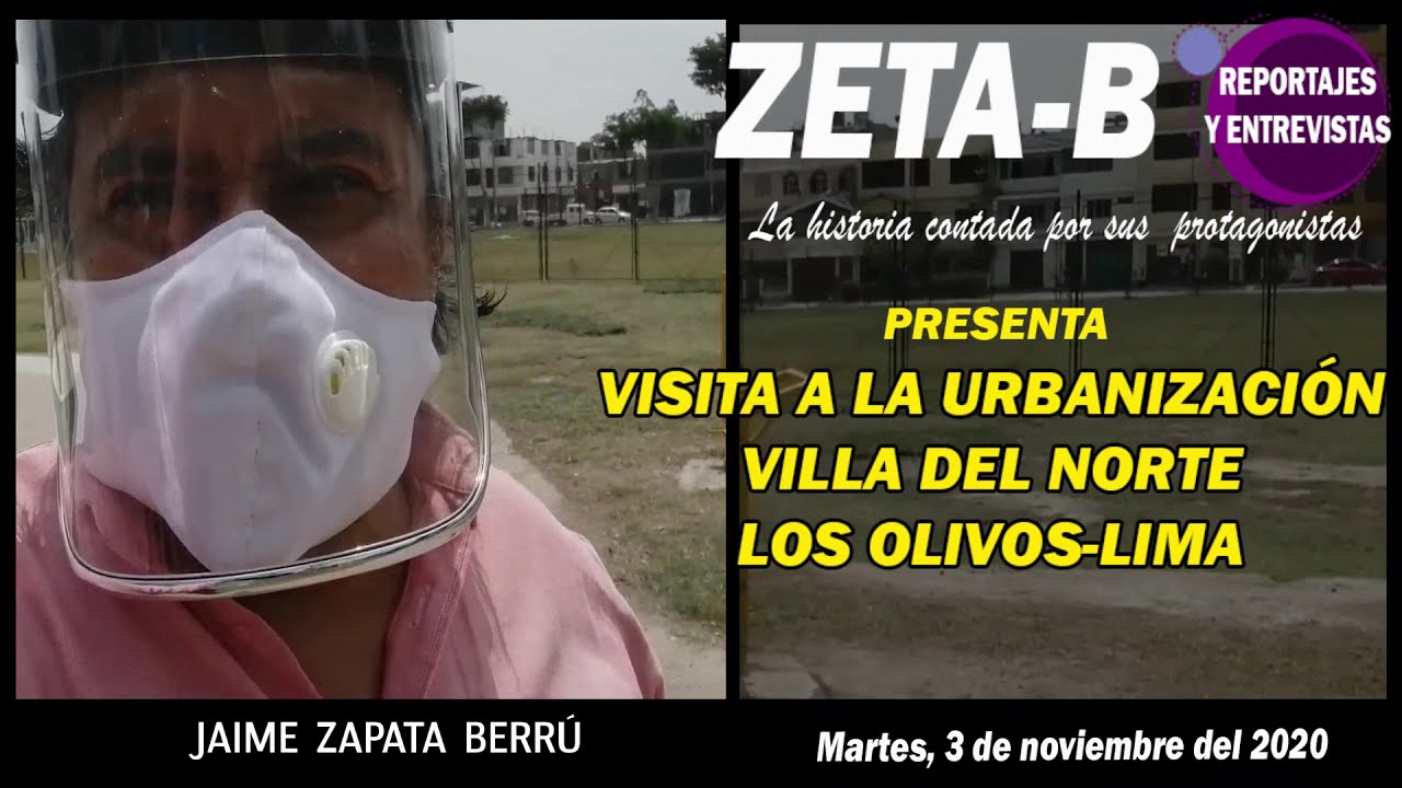 Visita a la urbanizaci&oacute;n Villa del Norte-Distritos de Los Olivos LIMA-PER&Uacute;.