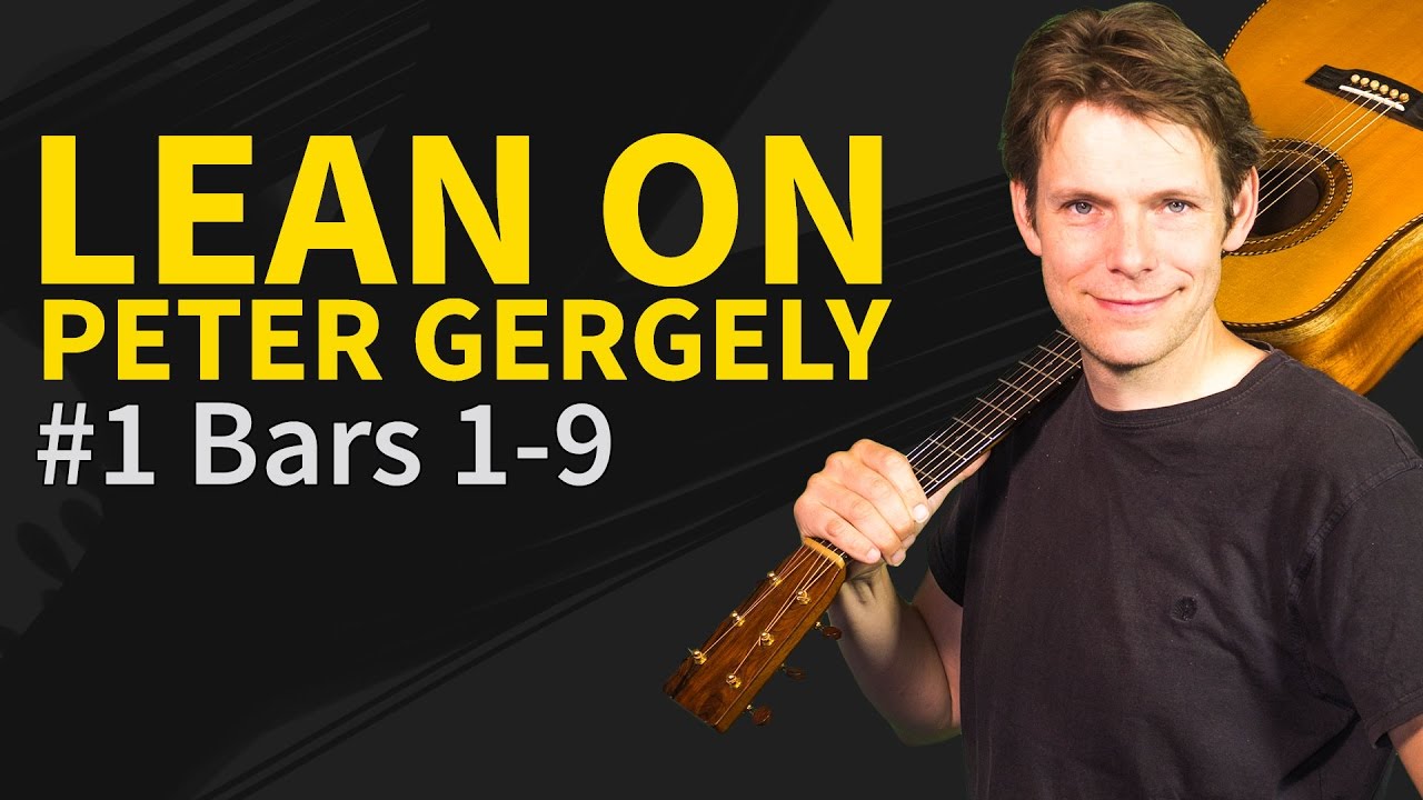 How To Play Lean On - Peter Gergely - Guitar Lesson
