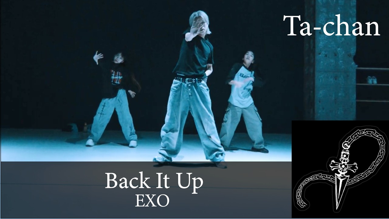 Back It Up - EXO - Ta-chan