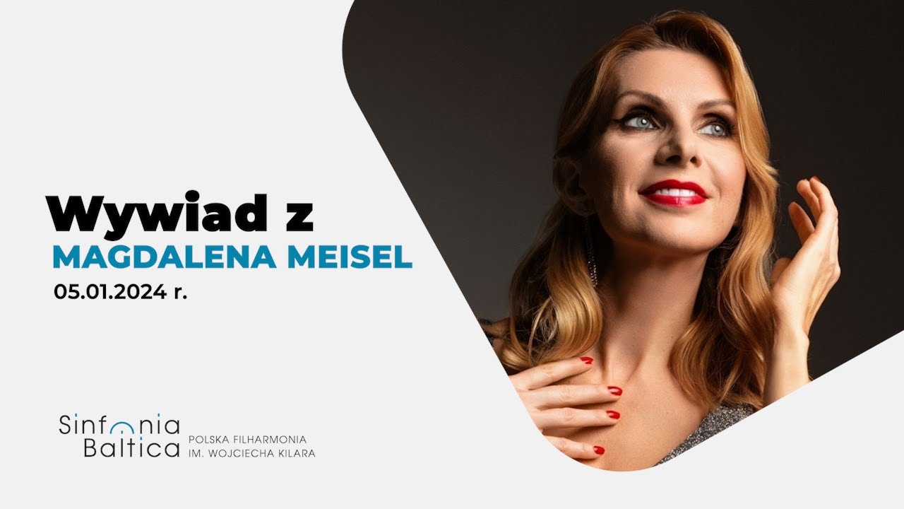 Magdalena Meisel - wywiad dla Polskiej Filharmonii 