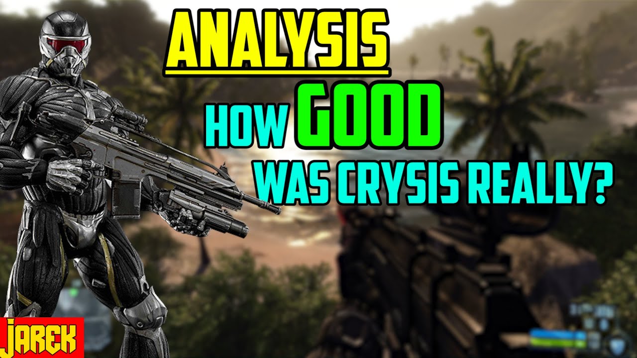 Анализ: Насколько хорош был Crysis на самом деле?