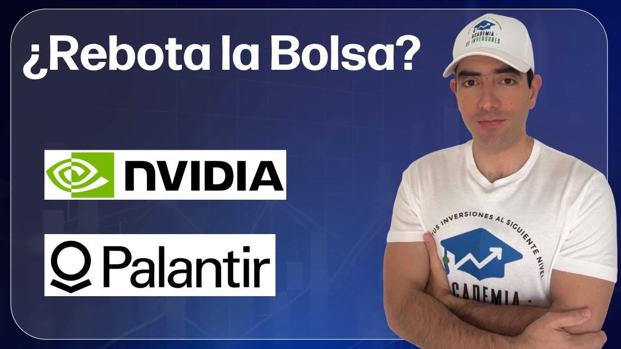 📈 &iquest;Rebote en la Bolsa? Palantir Reporta y Nvidia Cae