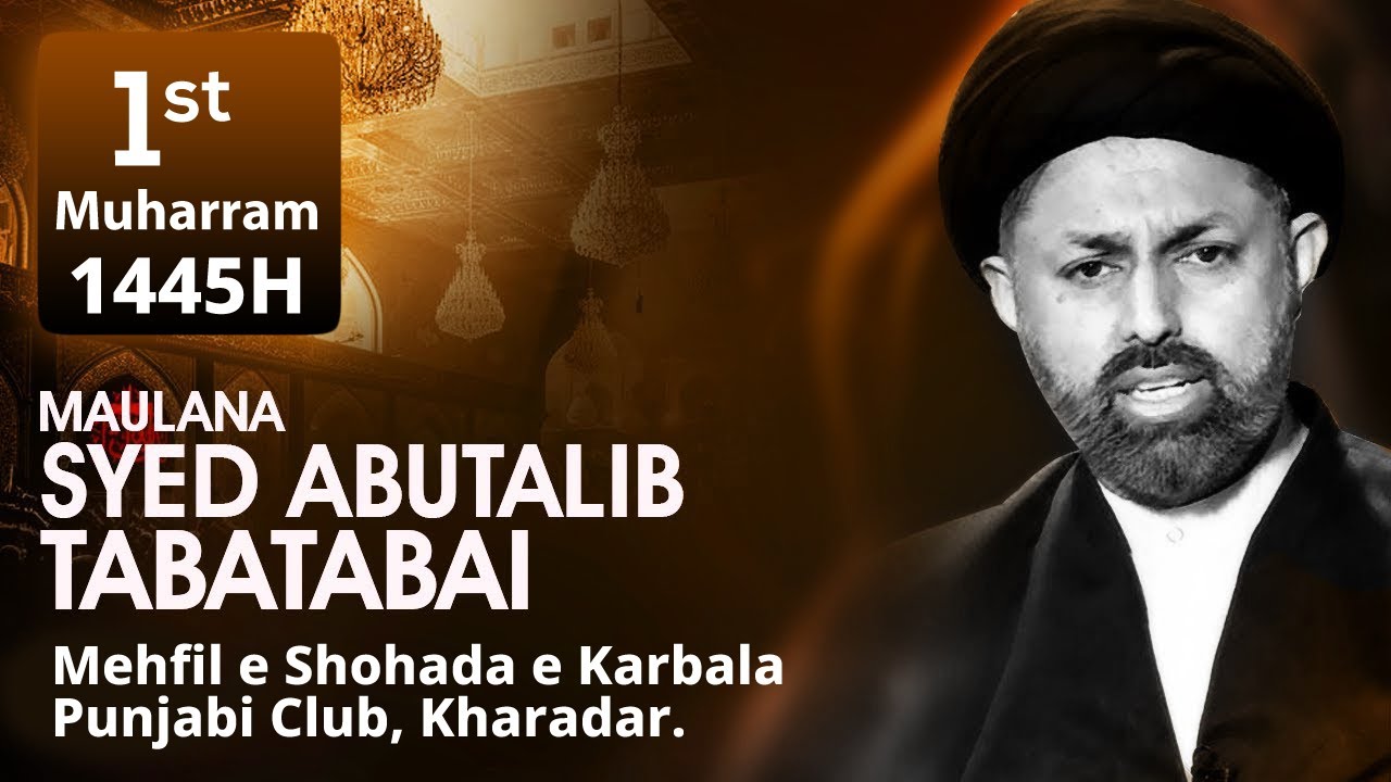 Live Majlis 1 Muharram 1445 | Maulana S. Abutalib Tabatabai | Mehfile Shuhadae Karbala, Punjabi Club