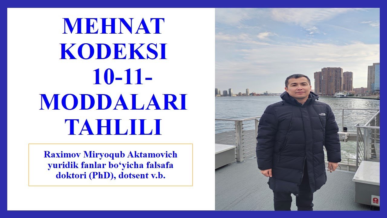 Mehnat kodeksining 10-11-moddalari tahlili