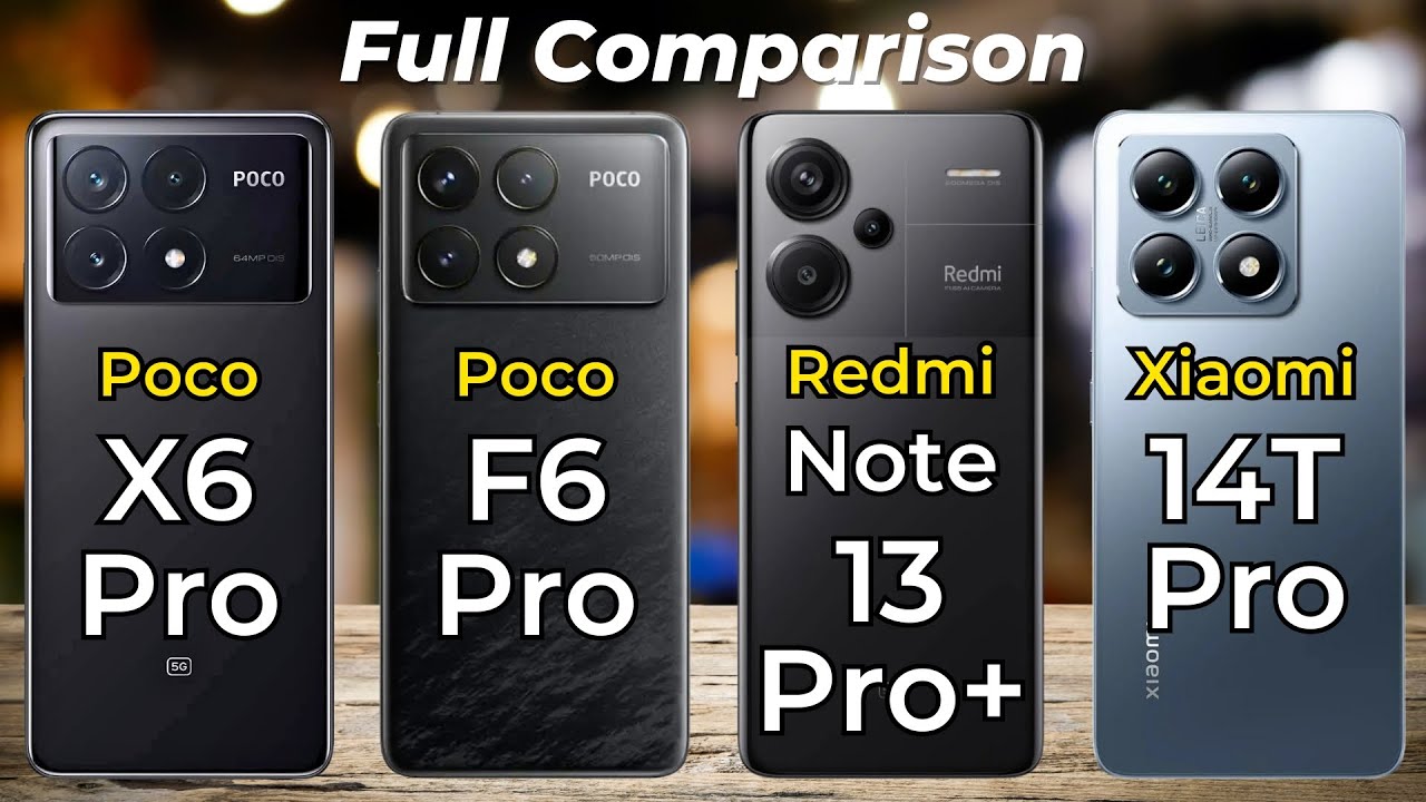 Xiaomi 14T Pro vs Poco X6 Pro vs Poco F6 Pro vs Redmi Note 13 Pro Plus 🔥 Full Specs Comparison