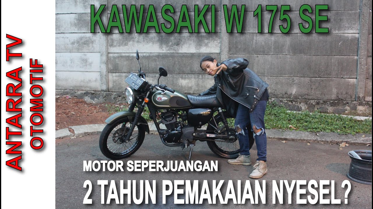 Ngobrolin Kawasaki W175 SE 2018 Indonesia | inilah motor seperjuangan saya
